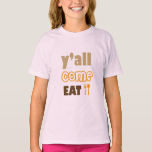 Y’all Come Eat Rustic T-Shirt