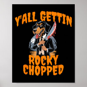 Y’all Gettin Rocky Chopped Tennessee Halloween Cos Poster