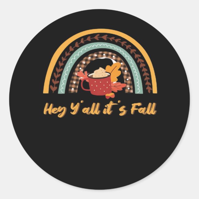 Y’all It’s Fall Y’all Funny Quote Classic Round Sticker (Front)