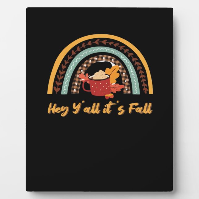 Y’all It’s Fall Y’all Funny Quote Plaque (Front)