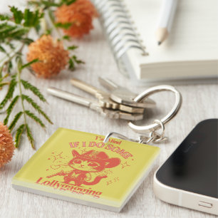 Y’all Mind If I Do Some Lollygagging– Cowboy Cat Keychain