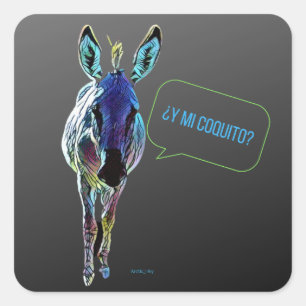 .¿Y Mi Coquito? Square Sticker