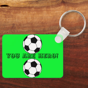 Y ou Are A Hero! Keychain
