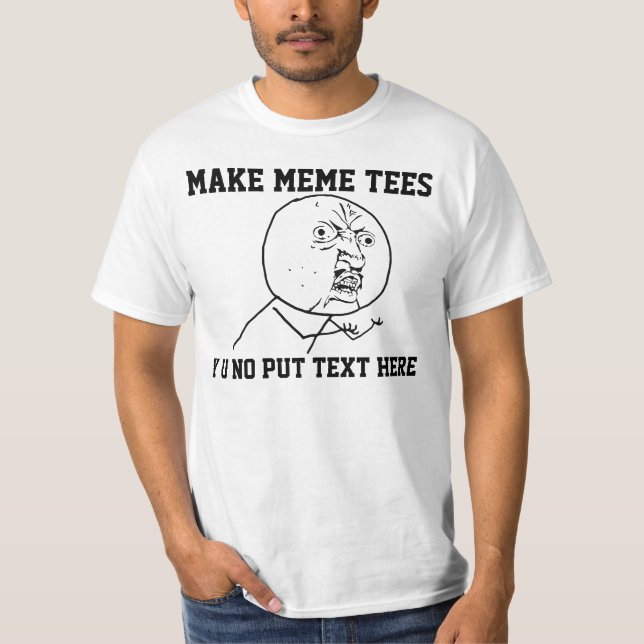 Y U NO T-Shirt (Front)