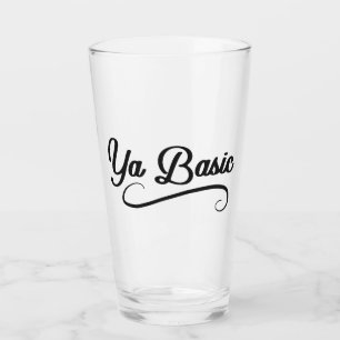 Ya Basic Funny Quote Glass
