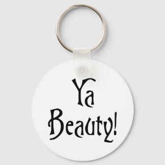 Ya Beauty Funny Scottish Saying Keychain