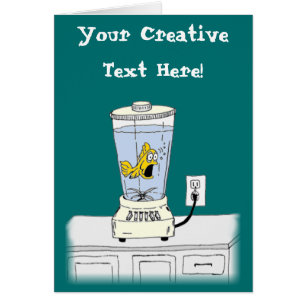 Ya Betcha I'm Stressed! (Fish in a Blender)