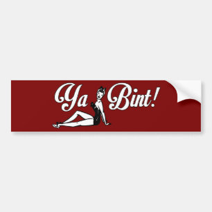 Ya Bint! Bumper Sticker