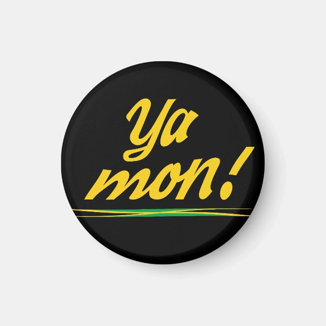 Ya Mon Jamaican Patois Saying Magnet (Front)
