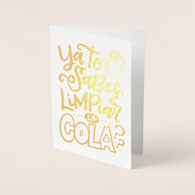 Ya Te Sabes Limpiar La Cola Foil Card (Front)