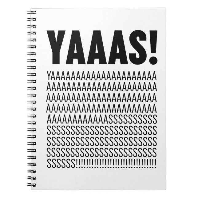 Yaaas Black Typography Custom Background Colour Notebook (Front)