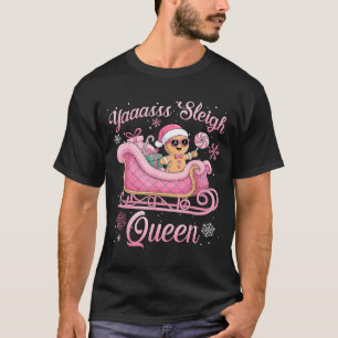 Yaas Sleigh Queen Sleigh Girl Matching Christmas T-Shirt