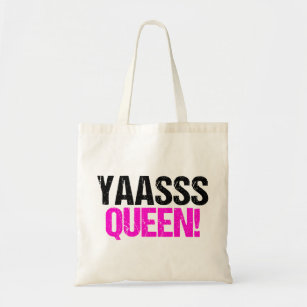 Yaasss Queen Tote Bag