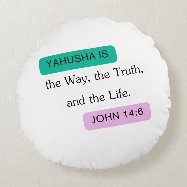 Yahusha is The Way Graphic Design Round Pillow (Front)