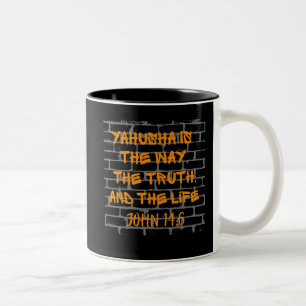 Yahusha is the Way Truth and Life Two-Tone Coffee Mug