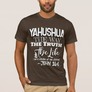Yahushua le T-shirt Way