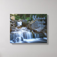 Yahweh Dwells Here Wrapped Canvas