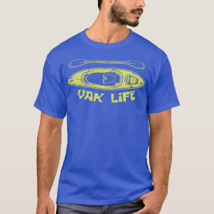 Yak Life Kayaker Or Canoeist Gift T-Shirt