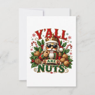 Y'ALL ARE NUTS CARD