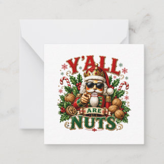 Y'ALL ARE NUTS CARD