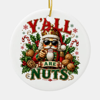 Y'ALL ARE NUTS CERAMIC ORNAMENT