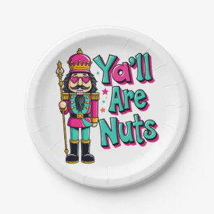 Y'all are nuts Funny Nutcracker Christmas Paper Plate