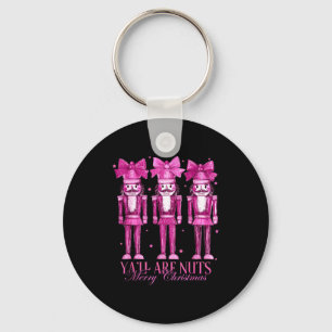 Y'all Are Nuts Nutcracker Christmas Funny Xmas Keychain