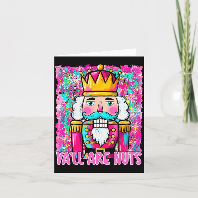 Y'all Are Nuts Nutcracker Merry Christmas Funny Xm Card (Front)