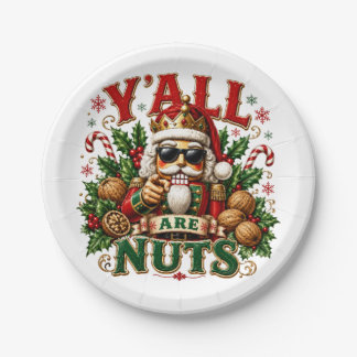 Y'ALL ARE NUTS PAPER PLATE