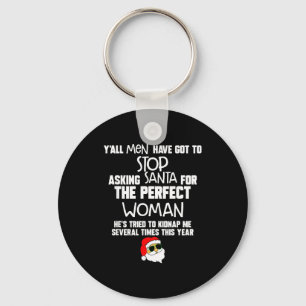 Yall Men Have Got To Stop Asking Santa For The Per Keychain