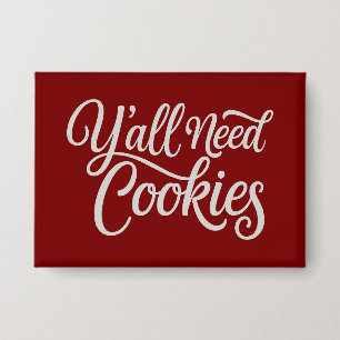 Y'all Need Cookies Funny Dealer Baking Bake Baker