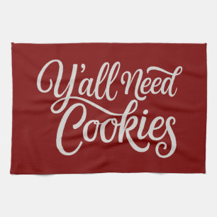Y'all Need Cookies Funny Dealer Baking Bake Baker Kitchen Towel