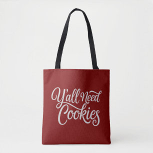 Y'all Need Cookies Funny Dealer Baking Bake Baker Tote Bag