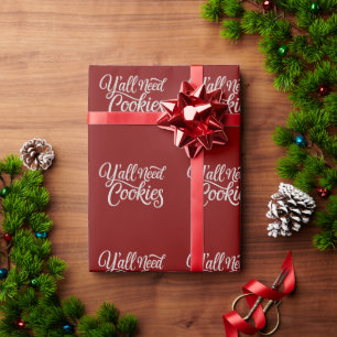 Y'all Need Cookies Funny Dealer Baking Bake Baker  Wrapping Paper