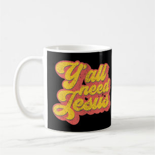 Yall Need Jesus Christian Retro 70s Christ Bible W Coffee Mug