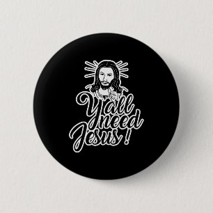 Yall Need Jesus Christmas 2 Inch Round Button