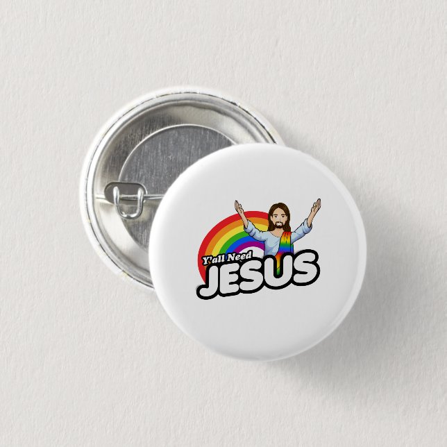 Yall need Jesus - Rainbow Jesus 1 Inch Round Button (Front & Back)