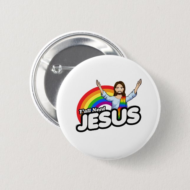 Yall need Jesus - Rainbow Jesus 2 Inch Round Button (Front & Back)