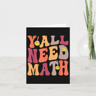 Yall Need Math Math Happy  Card