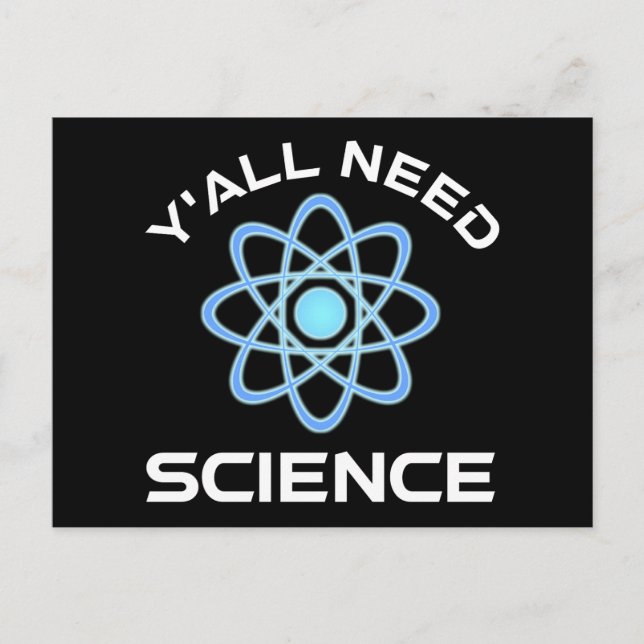 Y'all Need Science Postcard (Front)