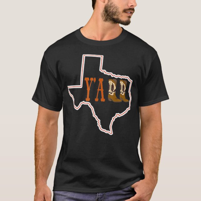 Y'all Texas State Map Outline Cowboy Boots Souther T-Shirt (Front)