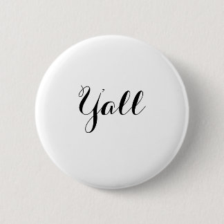 Y'all Typography 2 Inch Round Button