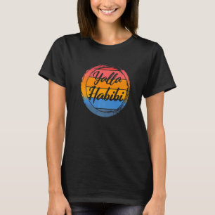 Yalla Habibi Let's Go My Dear Muslim Friend Arabic T-Shirt