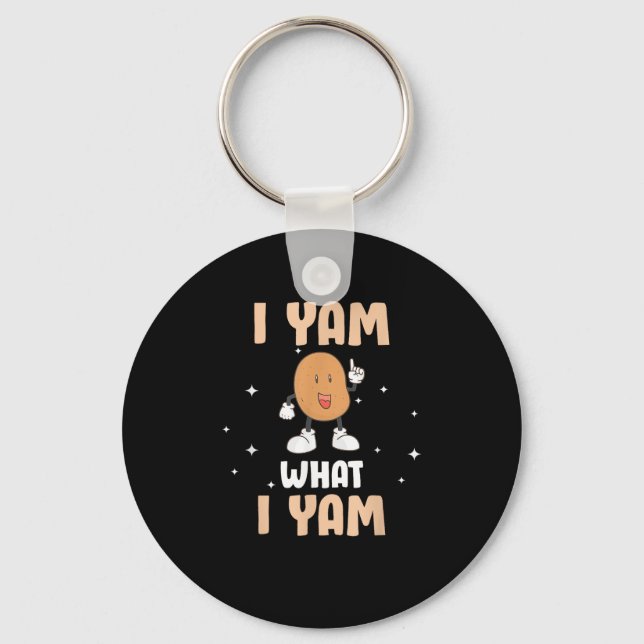 Yam What I Yam Funny Potato Pun Thanksgiving Keychain (Front)