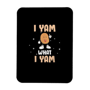 Yam What I Yam Funny Potato Pun Thanksgiving Magnet