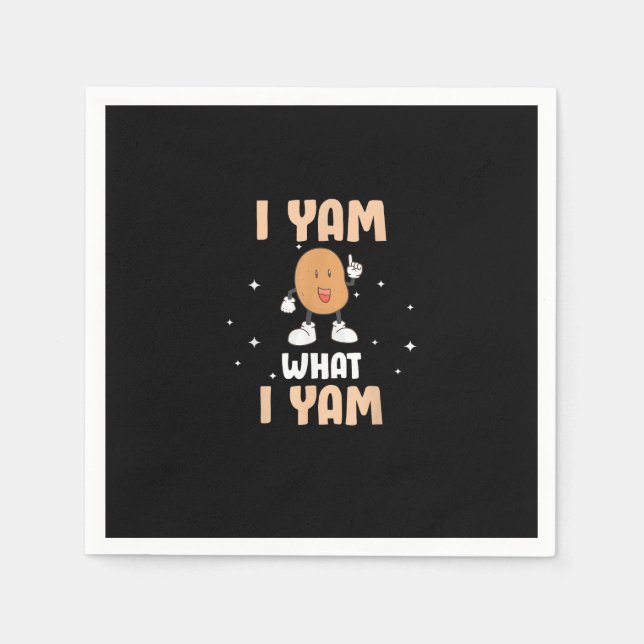 Yam What I Yam Funny Potato Pun Thanksgiving Napkin (Front)