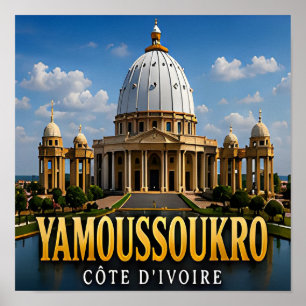 Yamoussoukro Basilica and Ivory Coast Grandeur Poster