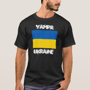 Yampil, Ukraine with Ukrainian flag T-Shirt
