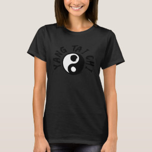 Yang Tai Chi Beginners TCM Practitioner Healer T-Shirt