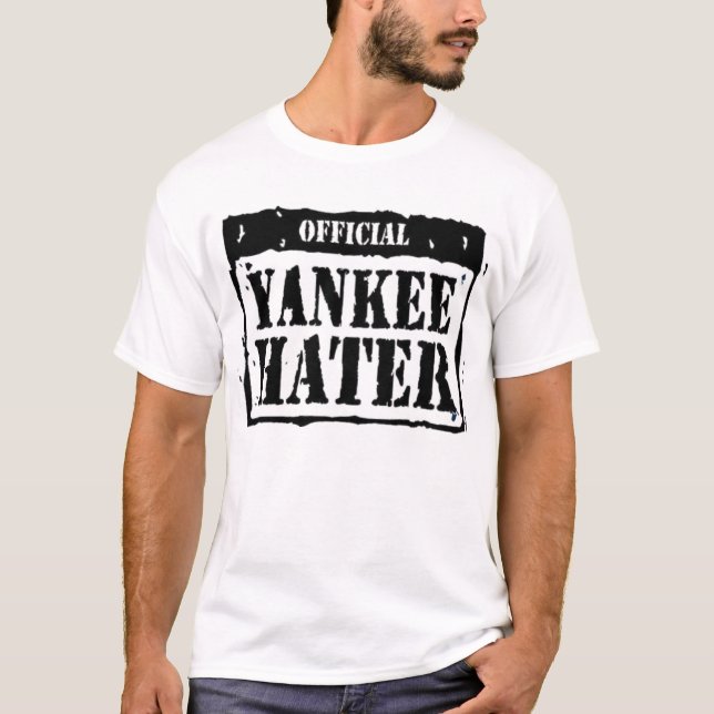 yankee  hater T-Shirt (Front)